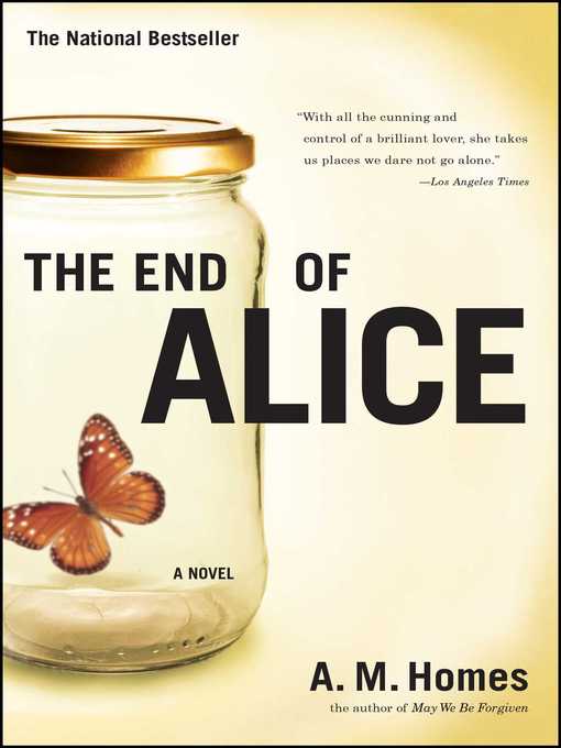 Title details for The End of Alice by A.M. Homes - Wait list